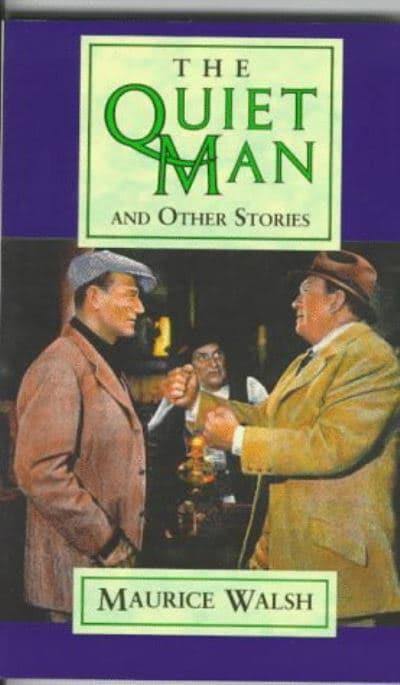 The Quiet Man and Other Stories by Walsh (9781847581846)