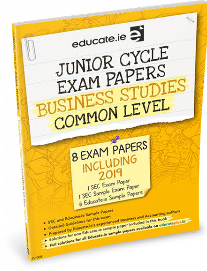 Exam Papers (incl 2019) - Junior Cycle - Business Studies