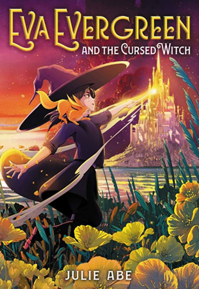 Eva Evergreen and the Cursed Witch [Book]