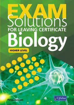 Exam Solutions for Leaving Certificate Biology Higher Level - Peter Jackson