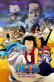 One Piece Movie 8: The Desert Princess And The Pirates -One Piece: Episode of Alabaster - Sabaku no Ojou to Kaizoku Tachi