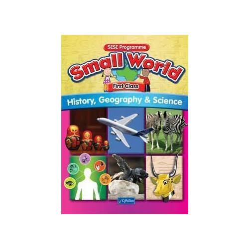 Small World: History, Geography & Science 1st Class Book