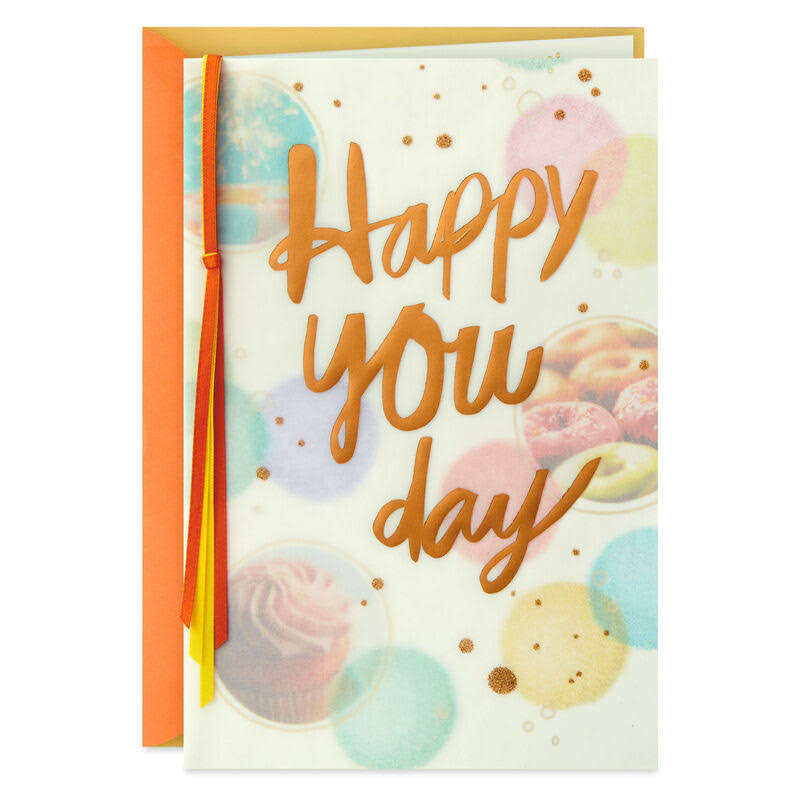 Hallmark Birthday Card (Sweet Treats Happy You Day) E58 - 1.0 ea