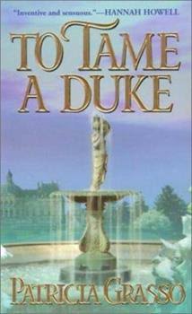 To Tame a Duke by Patricia Grasso - Used (Good) - 0821768719 by Kensington Publishing Corporation | Thriftbooks.com