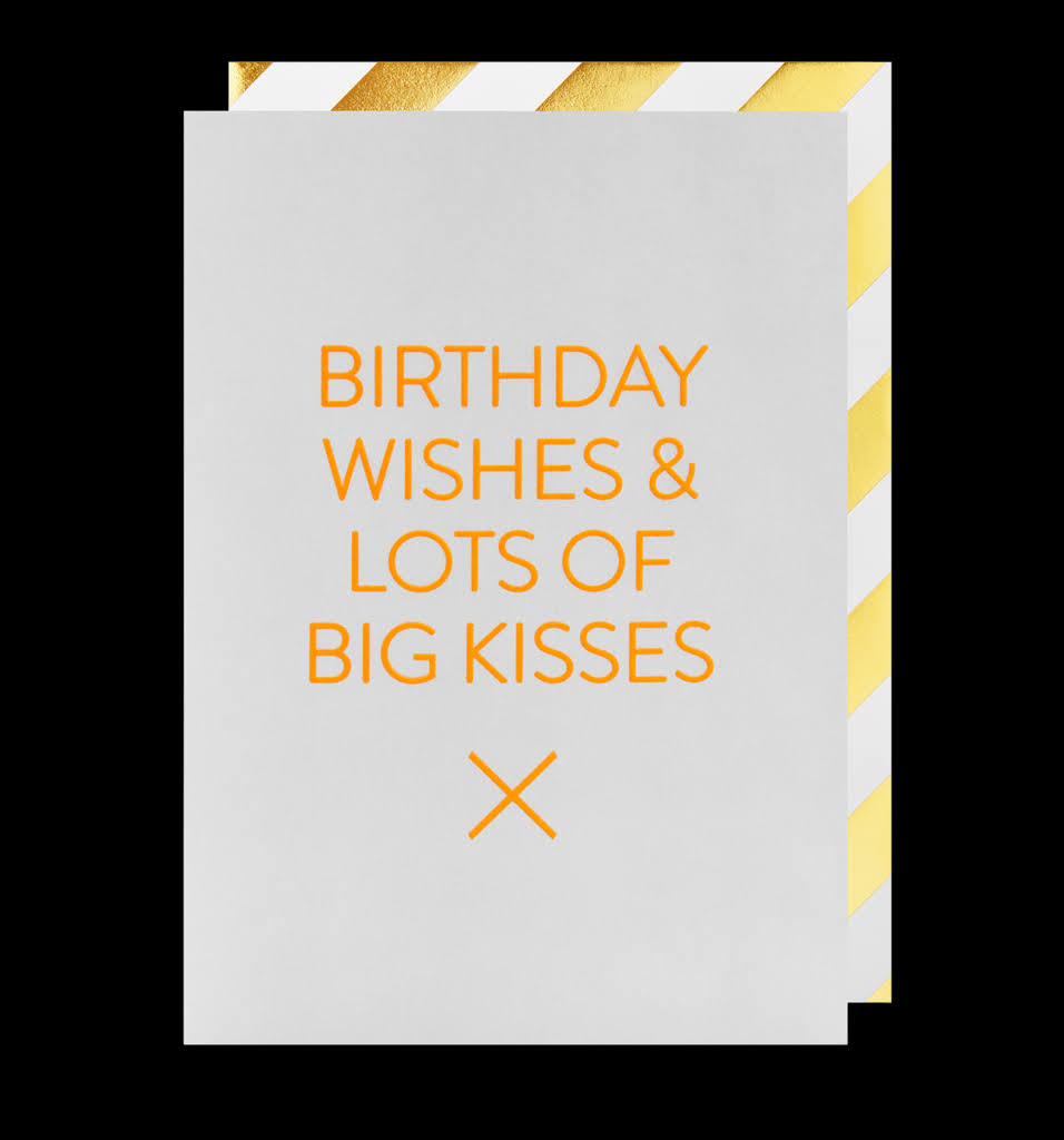 Birthday Wishes & Lots of Big Kisses