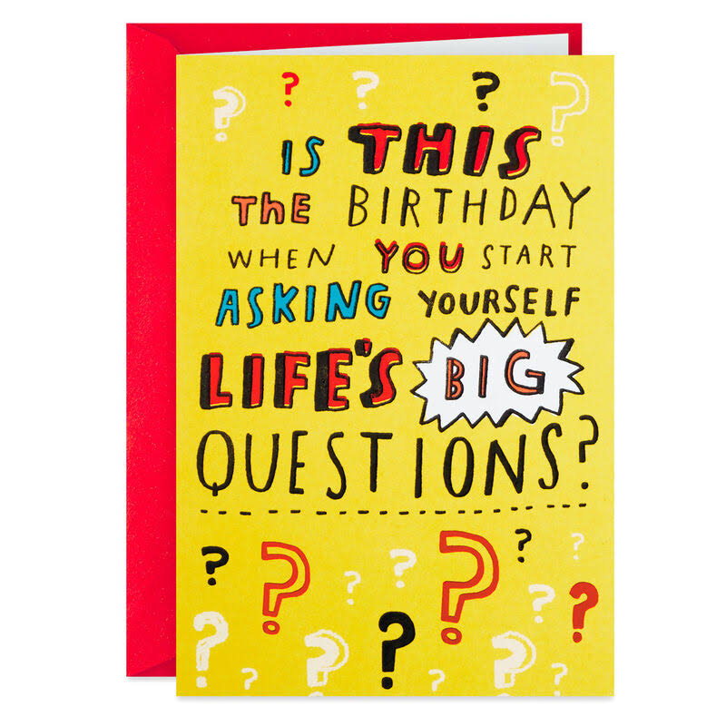 Hallmark Birthday Card, Life's Big Questions Funny Birthday Card