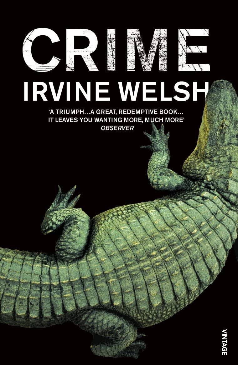 Crime By Irvine Welsh
