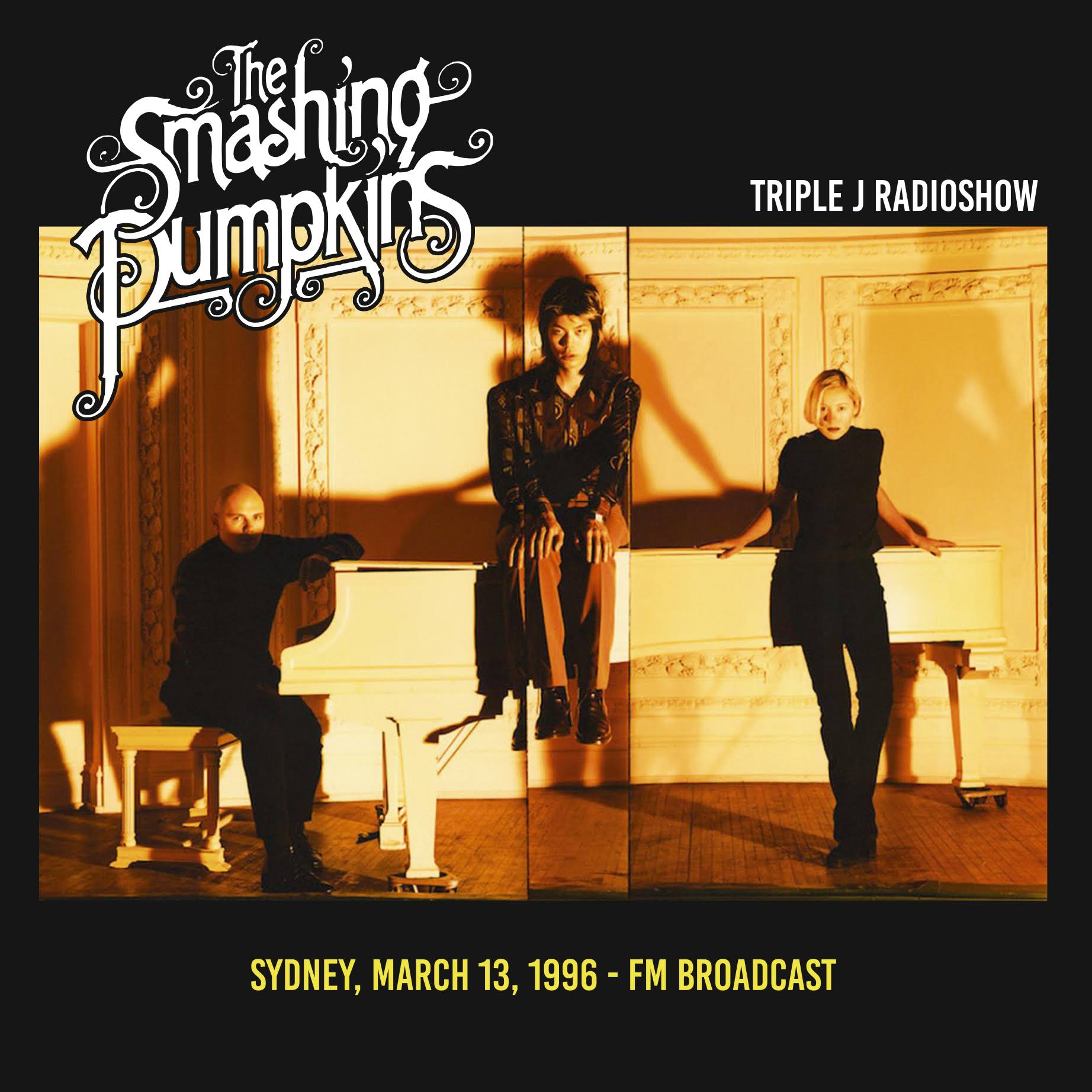 Smashing Pumpkins Triple J Radioshow. Sydney. March 13 1996 - FM Broadcast Vinyl LP