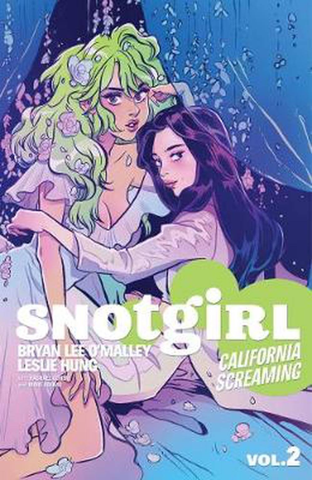 Snotgirl Volume 2: California Screaming - Image Comics