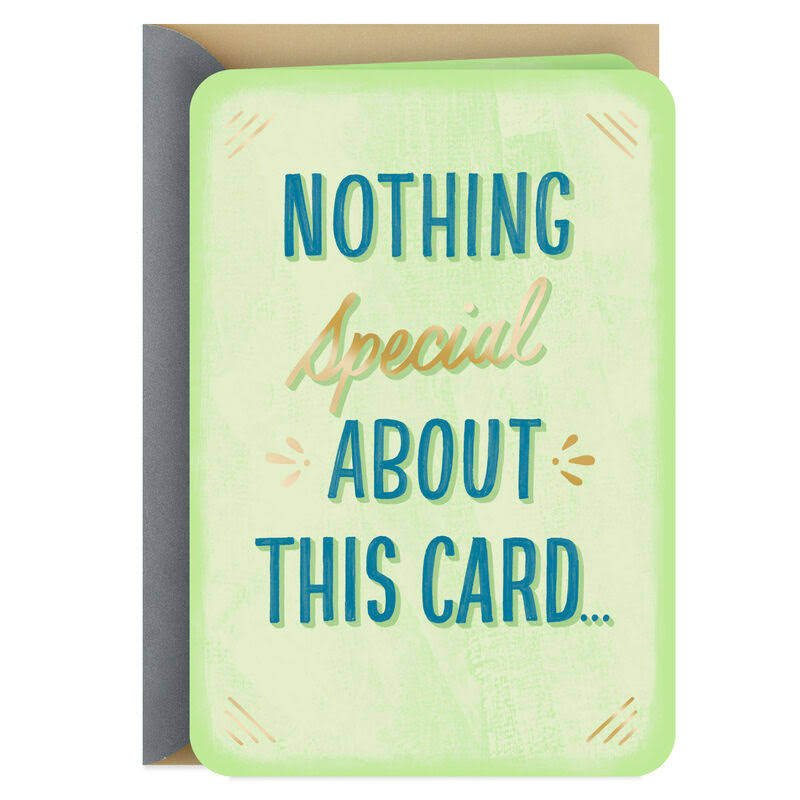 Hallmark Thinking of You Card, Nothing Special Except You! Card