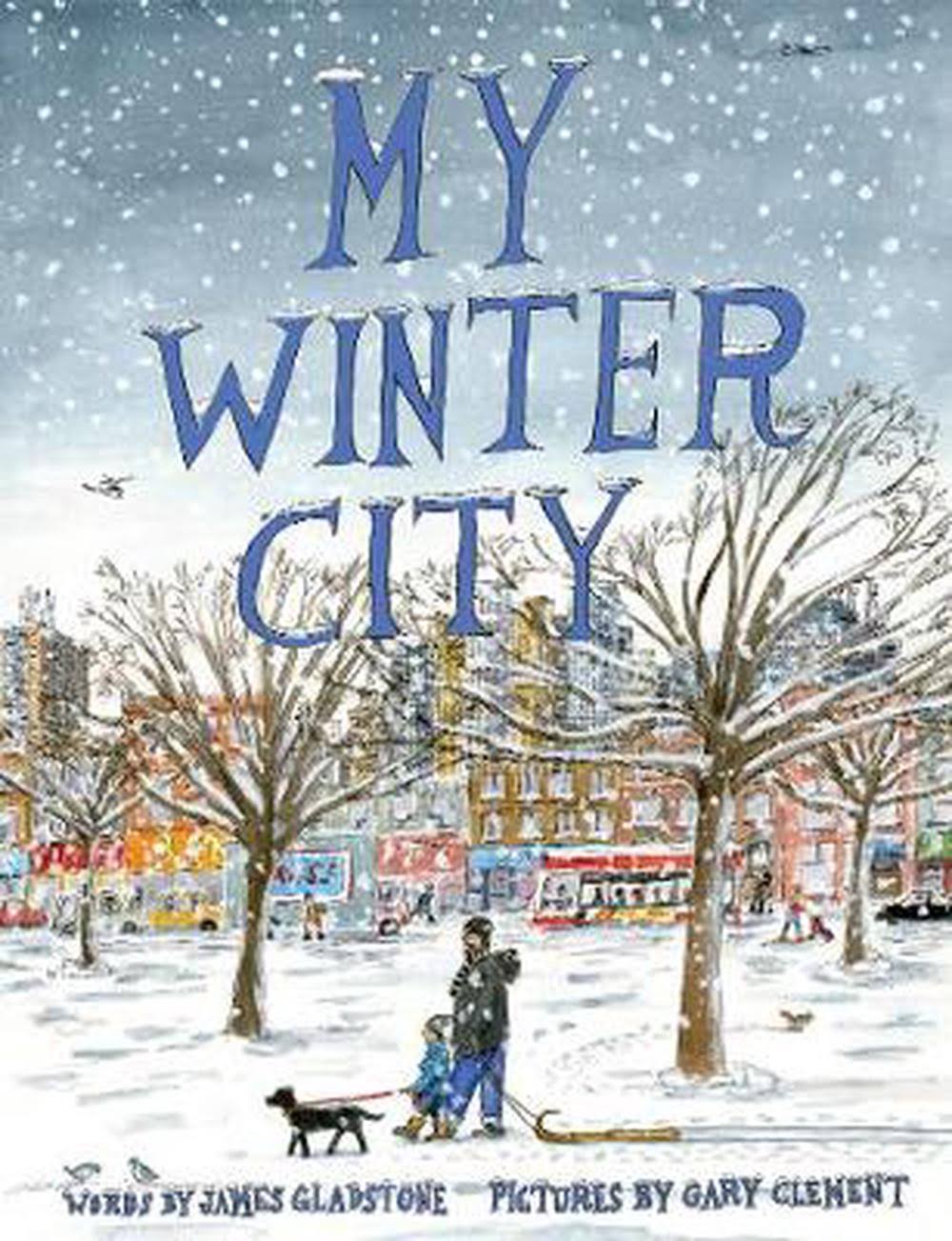 My Winter City [Book]