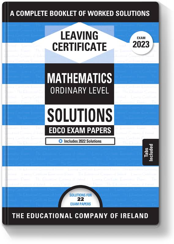 Leaving Certificate Mathematics Ordinary Level Solutions Booklet - Edco