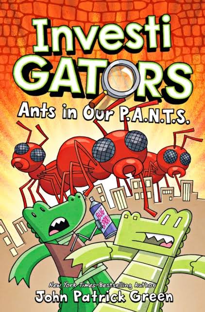 InvestiGators: Ants in Our P. A. N. T. S. [Book]
