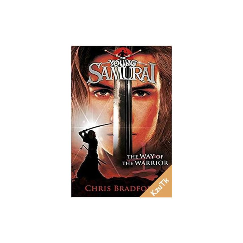 Young Samurai: The Way of the Warrior [Book]