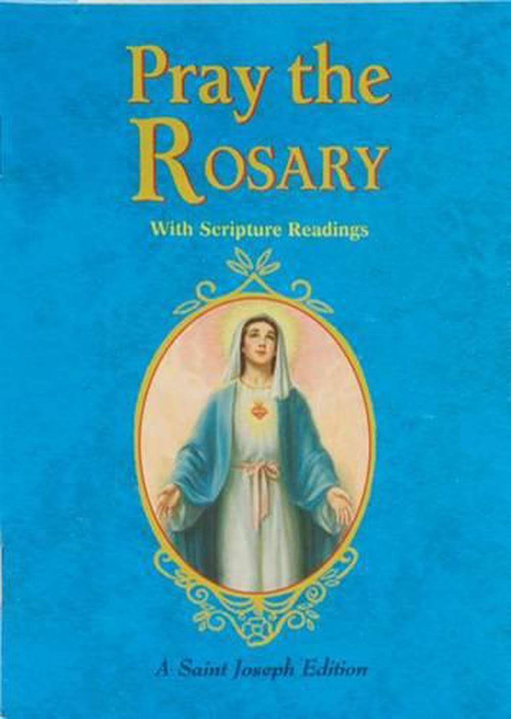 Pray the Rosary - Catholic Book Publishing Co