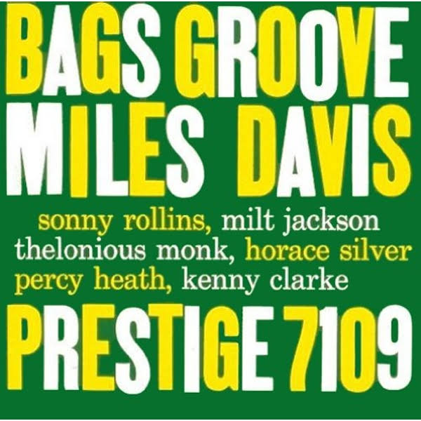 Bags Groove - Miles Davis