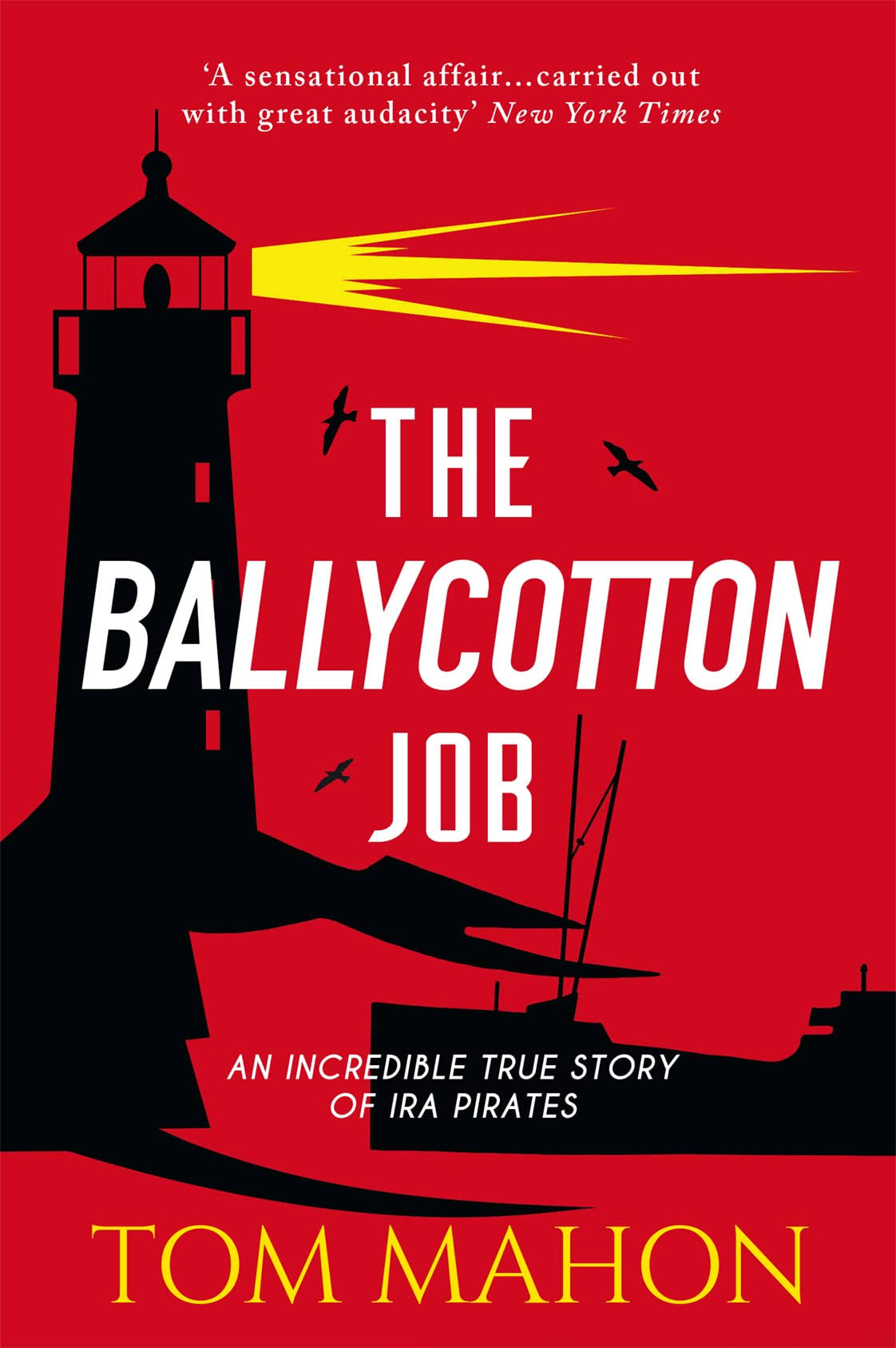 The Ballycotton Job by Tom Mahon