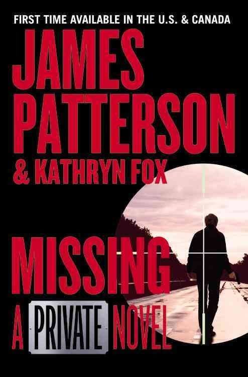 Missing: A Private Novel - James Patterson