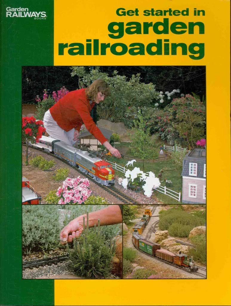 Get Started in Garden Railroading [Book]