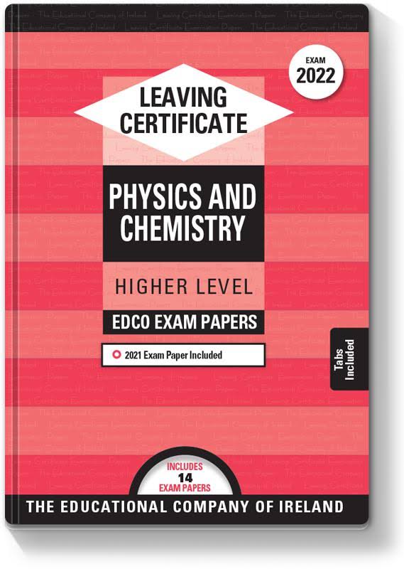 Edco's Leaving Certificate Physics & Chemistry Higher Level Exam Paper