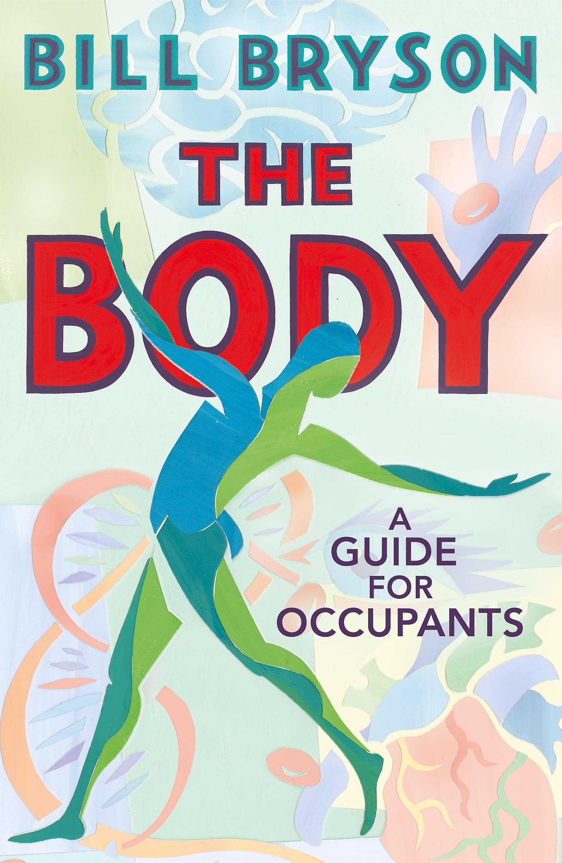 The Body: A Guide for Occupants [Book]