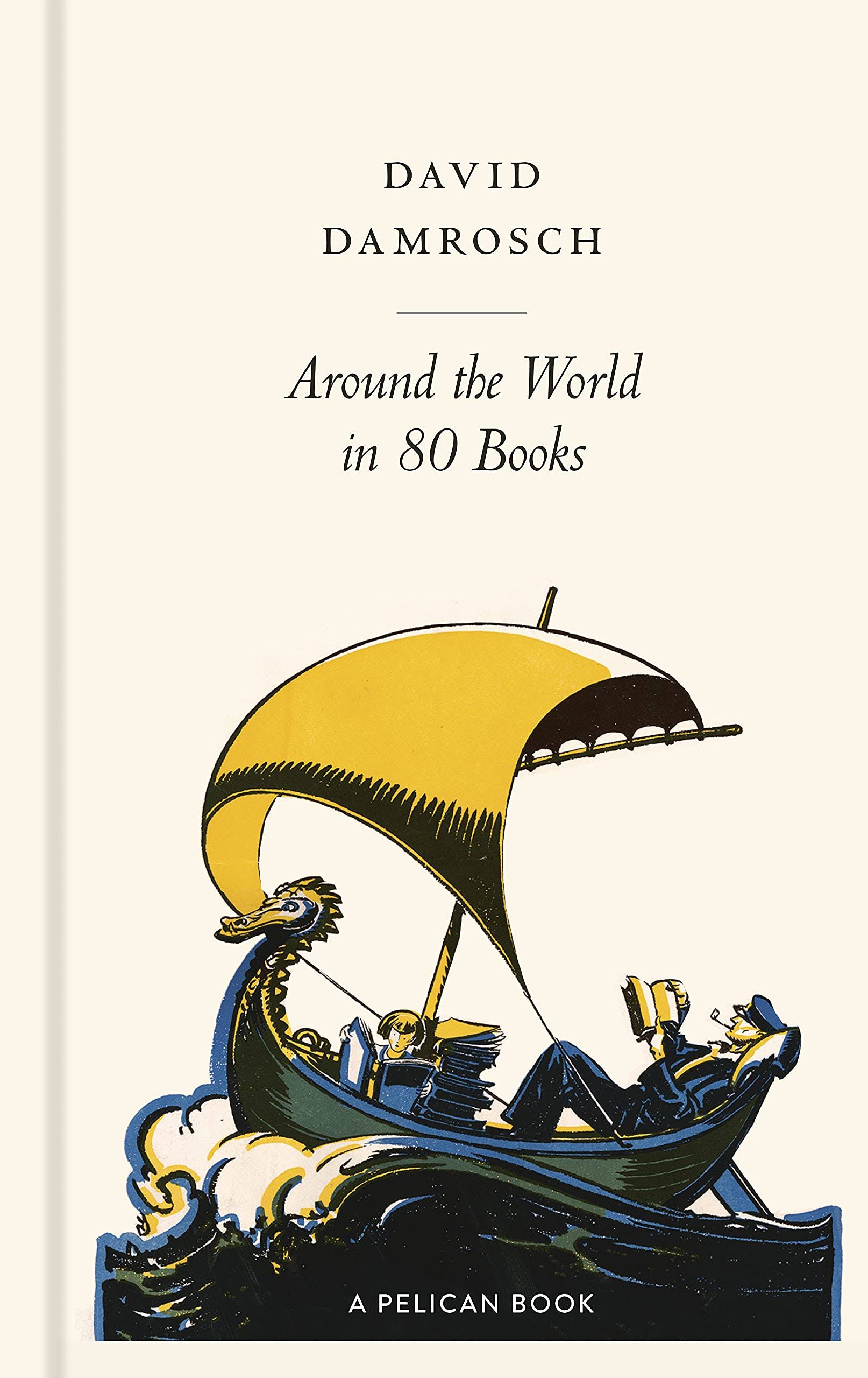 Around The World in 80 Books by David Damrosch