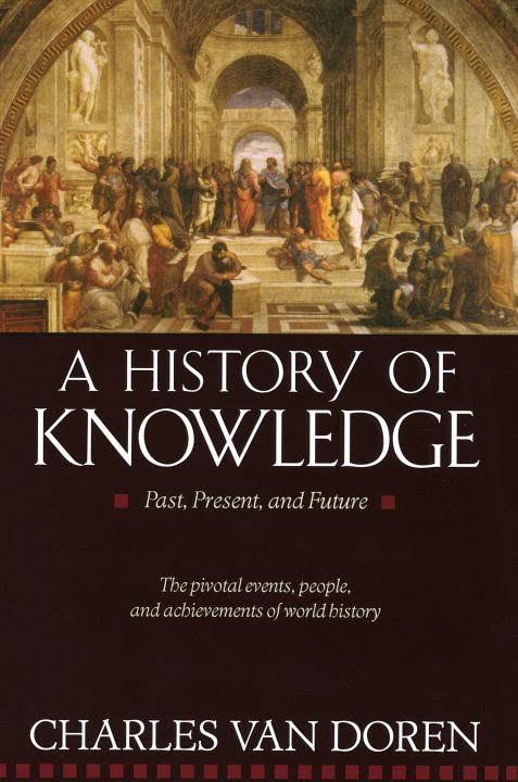 A History of Knowledge: Past, Present, and Future [Book]