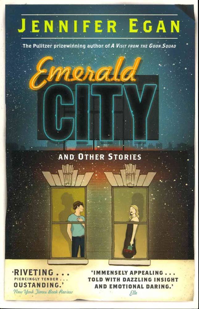 Emerald City and Other Stories - Jennifer Egan