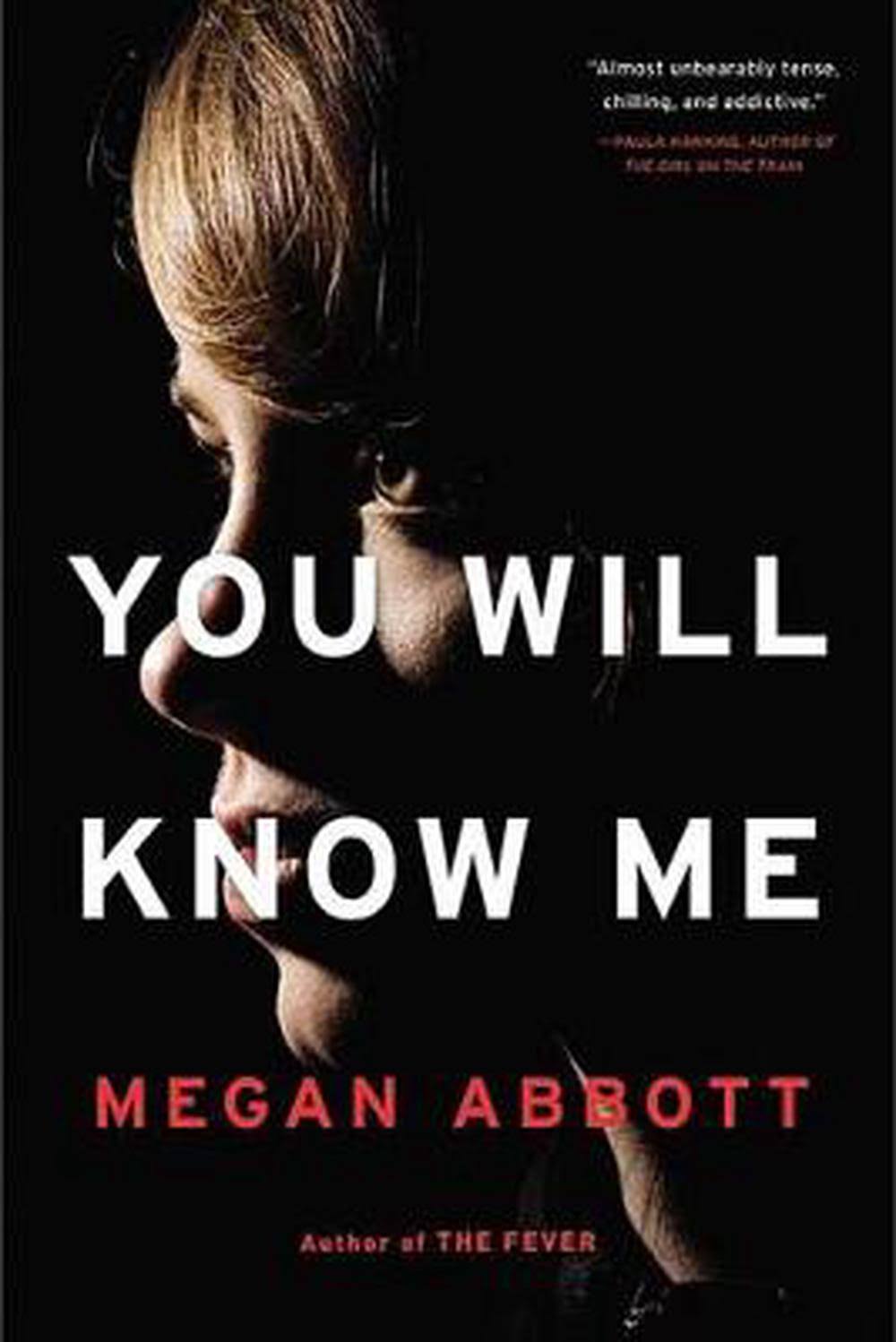 You Will Know Me: A Novel [Book]