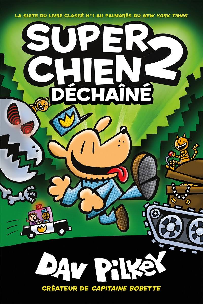 Super Chien: N 2 - Dchan by Dav Pilkey, Dav Pilkey (illustrator) (9781443159234)
