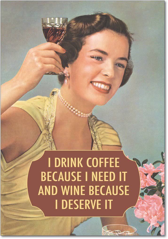 NobleWorks Drink Coffee Funny / Humorous Birthday Card