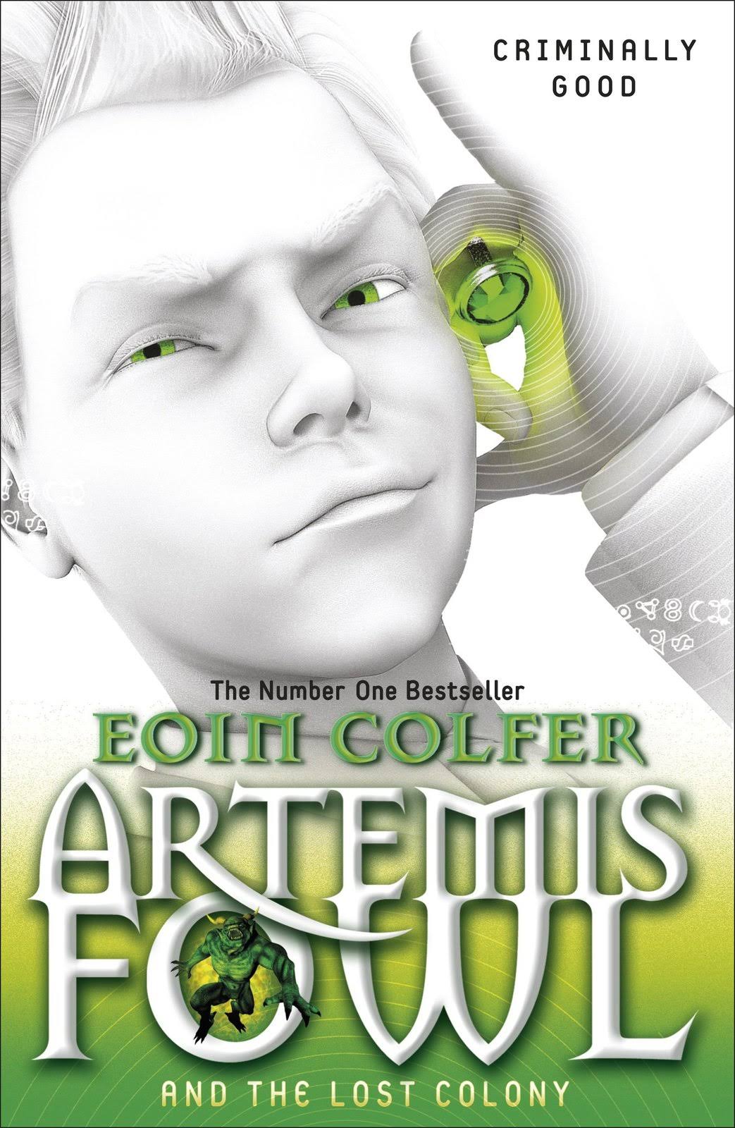 Artemis Fowl and the Lost Colony By Eoin Colfer