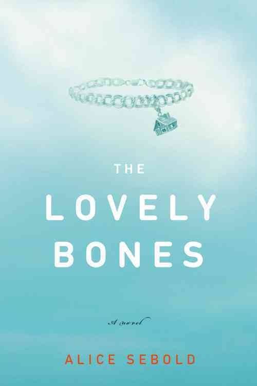 The Lovely Bones [Book]
